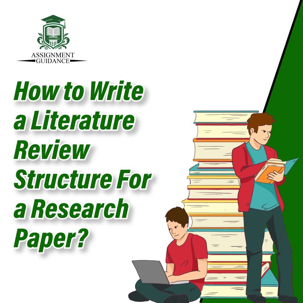 How to Write a Literature Review Structure for a Research Paper ...